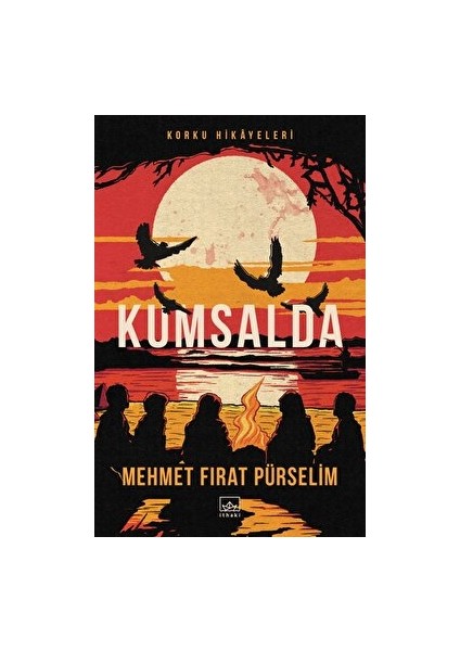 Kumsalda: Korku Hikayeleri - Mehmet Fırat Pürselim