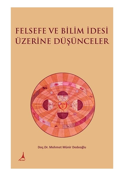 Felsefe ve Bilim Idesi Üzerine Düşünceler - A. Arda Yastıoğlu