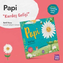 Papi “kardeş Gelişi Konulu Terapötik Çocuk Hikâyesi ve Terapötik Etkinlikler” Betül Koca, Çocuk Gelişim Uzmanı