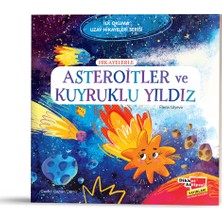 Hikayelerle Asteroitler ve Kuyruklu Yıldız |