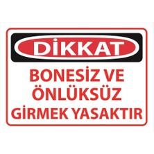 Lizpo Decor Bonesiz ve Önlüksüz Girmek Yasaktır Uyarı Levhası 25 cm x 35 cm Sticker Etiket