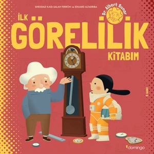İlk Görelilik Kitabım - Sheddad Kaid - Salah Ferron Eduard Altarriba