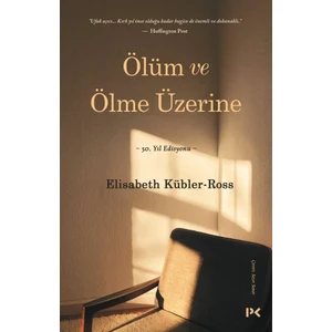 Ölüm ve Ölme Üzerine - Elisabeth Kübler - Ross