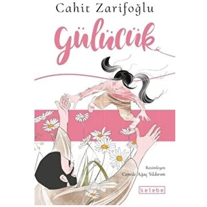 Gülücük - Cahit Zarifoğlu