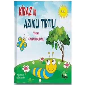 Kiraz’ın Azimli Tırtılı