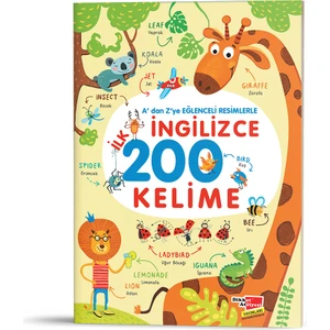 A'dan Z'ye Eğlenceli Resimlerle Ingilizce İlk 200 Kelime |