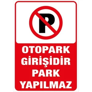 Lizpo Decor Otopark Girişidir Park Yapılmaz 35 cm x 25 cm Sticker