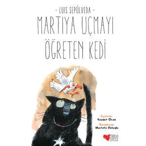 Martıya Uçmayı Öğreten Kedi - Luis Sepulveda