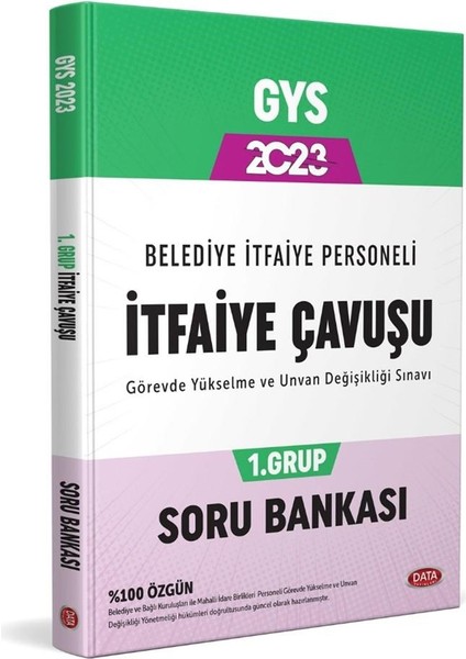 2023 Belediye Itfaiye Personeli Itfaiye Çavuşu 1. Grup GYs Soru Bankası
