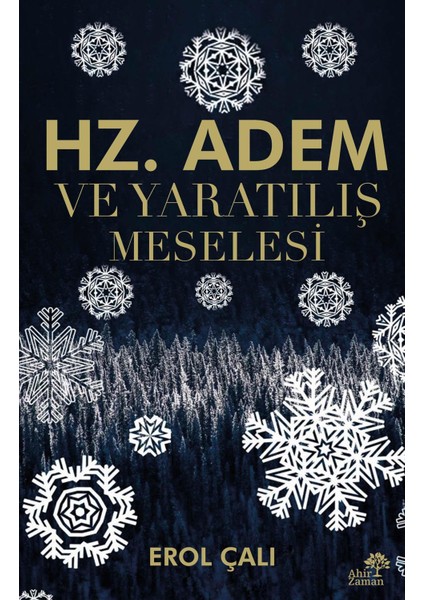 Hz. Adem ve Yaratılış Meselesi-Erol Çalı