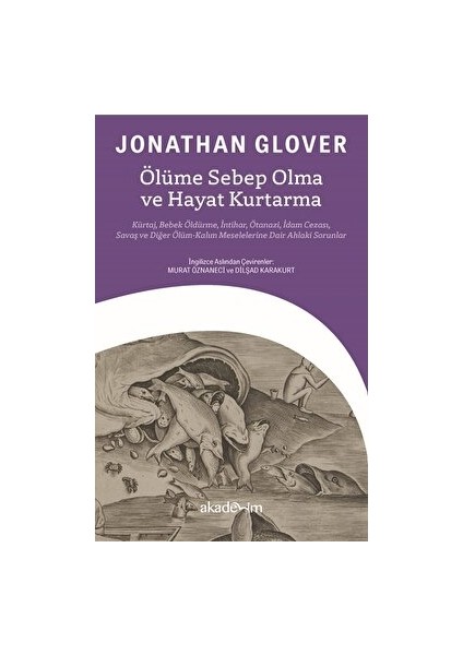 Ölüme Sebep Olma ve Hayat Kurtarma - Jonathan Glover