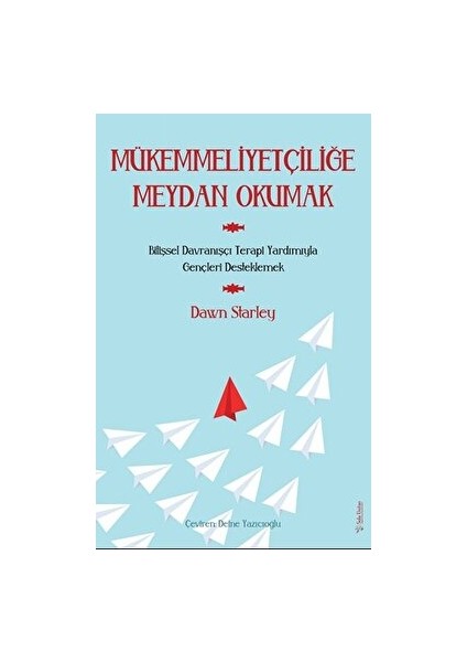 Mükemmeliyetçiliğe Meydan Okumak - Dawn Starley