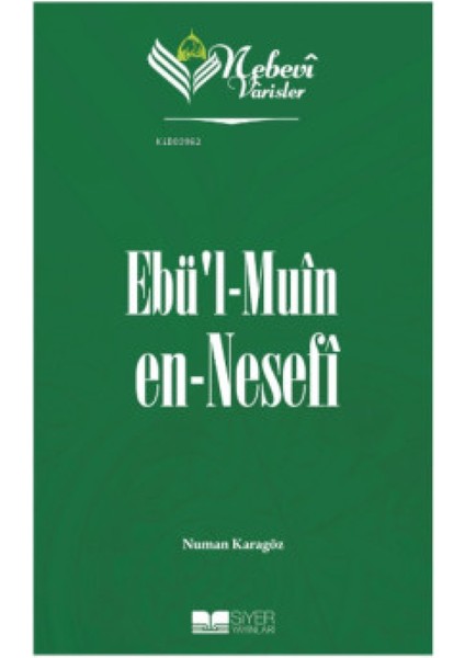 Nebevi Varisler 50 Ebü'l Muin En-Nesefi - Numan Karagöz