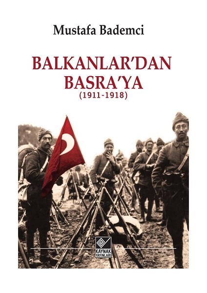 Balkanlar Dan Basra Ya - A. Akın Aksu