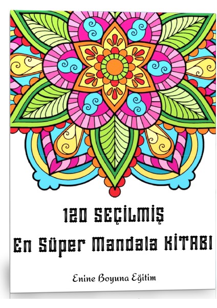 120 Seçilmiş En Süper Mandala Kitabı