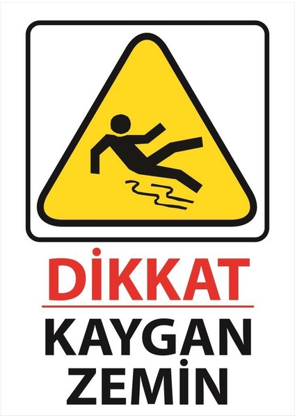 Dikkat Kaygan Zemin Uyarı Levhası 25 cm x 35 cm Sticker Etiket fiyatları