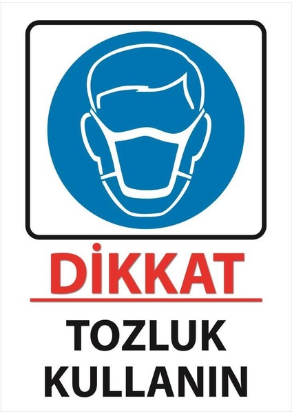 Dikkat Tozluk Kullanın Uyarı Levhası 25 cm x 35 cm Sticker Etiket