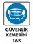 Güvelik Kemerini Tak Uyarı Levhası 25 cm x 35 cm Sticker Etiket 1