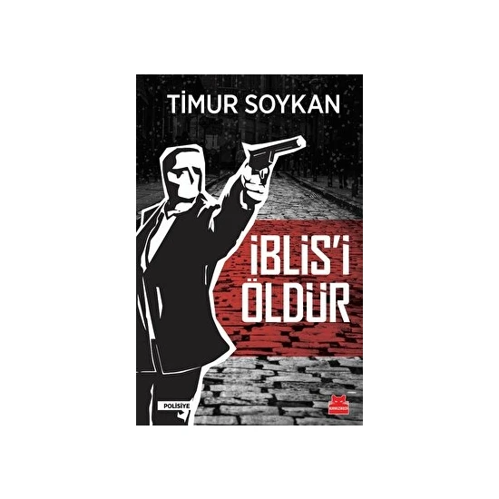 Iblis'i Öldür - Timur Soykan