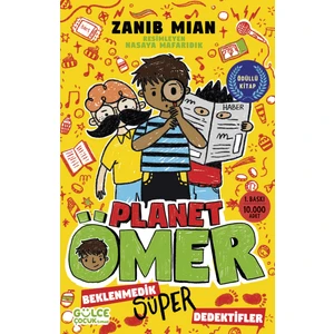 Beklenmedik Süper Dedektifler - Planet Ömer 2 - Zanib Mian
