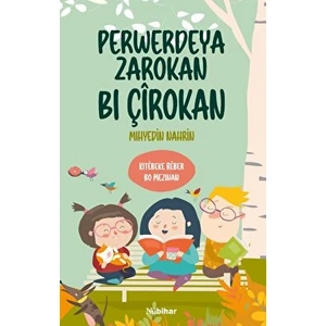 Perwerdeya Zarokan Bi Çirokan - Mıhyedin Nahrin