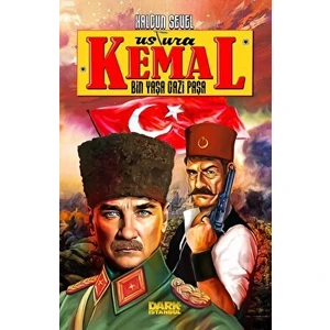 Ustura Kemal - Bin Yaşa Gazi Paşa - Haldun Sevel