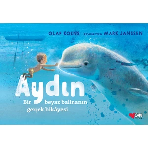 Aydın: Bir Beyaz Balinanın Gerçek Hikâyesi- ( Ciltli) – Olaf Koens