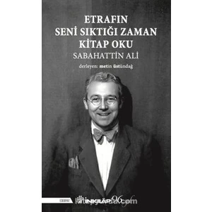 Etrafın Seni Sıktığı Zaman Kitap Oku - Sabahattin Ali