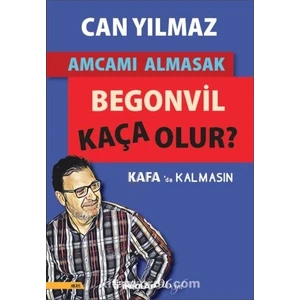 Amcamı Almasak Begonvil Kaça Olur? - Can Yılmaz