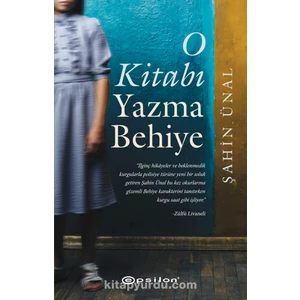 O Kitabı Yazma Behiye -Şahin Ünal