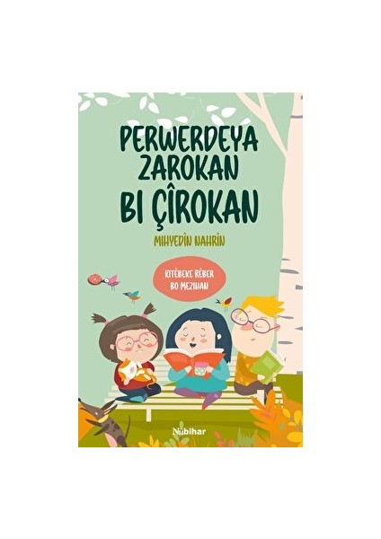 Perwerdeya Zarokan Bi Çirokan - Mıhyedin Nahrin