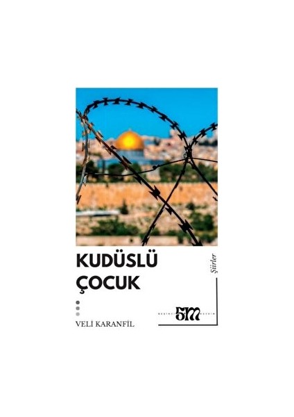 Kudüslü Çocuk - Veli Karanfil