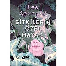 Bitkilerin Özel Hayatı - Lee Seoung-u