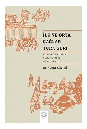 Ilk ve Orta Çağ Türk Şiiri - Yusuf Gedikli
