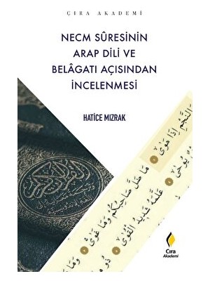 Necm Suresinin Arap Dili ve Belagatı Açısından Incelenmesi - Hatice Mızrak