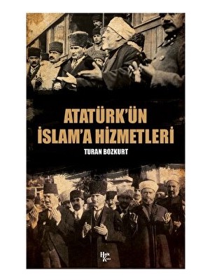 Atatürk’ün İslam'a Hizmetleri