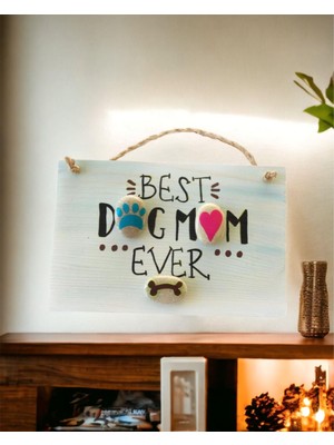 Kemique Best Dog Mom Ever Pano Anneler Günü