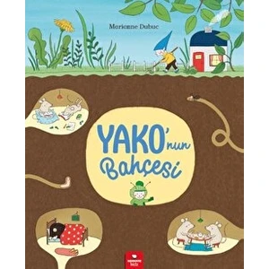 Yako’nun Bahçesi - Marianne Dubuc
