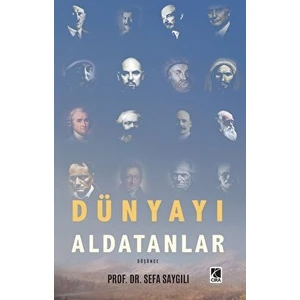 Dünyayı Aldatanlar - Sefa Saygılı