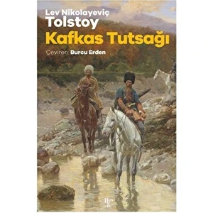 Kafkas Tutsağı - Lev Nikolayeviç Tolstoy