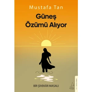 Güneş Özümü Alıyor- Mustafa Tan