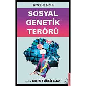 Sosyal Genetik Terörü - Mustafa Zülküf Altan