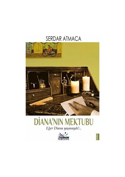 Diana'Nın Mektubu - Serdar Atmaca