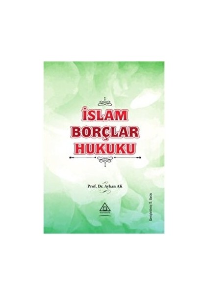 İslam Borçlar Hukuku - Ayhan Ak