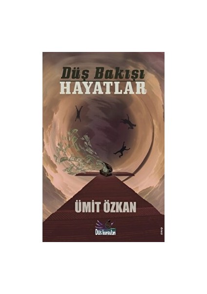 Düş Bakışı Hayatlar - Ümit Özkan