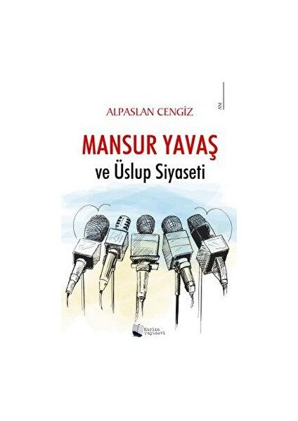 Mansur Yavaş Ve Üslup Siyaseti - Alpaslan Cengiz