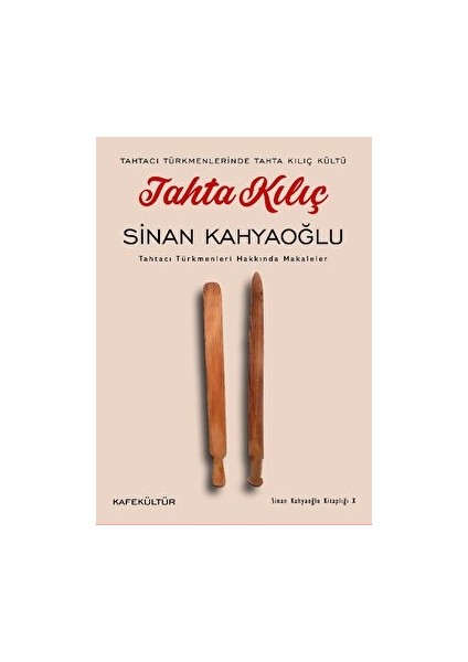 Tahta Kılıç - Sinan Kahyaoğlu