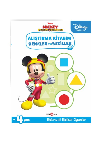 Disney Eğitsel Mickey ve Çılgın Yarışçılar Alıştırma Kitabım Renkler ve Şekiller