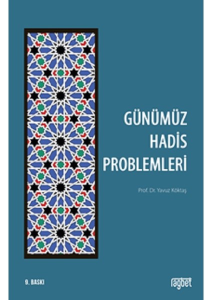 Günümüz Hadis Problemleri - Yavuz Köktaş