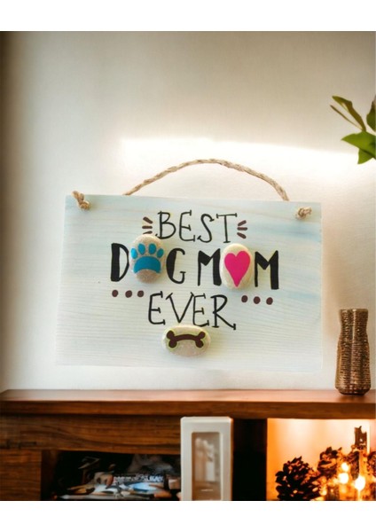 Best Dog Mom Ever Pano Anneler Günü